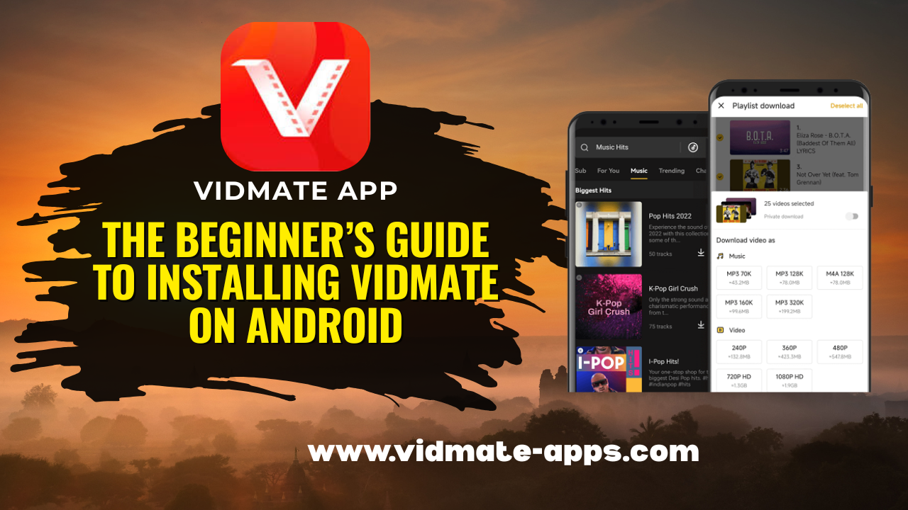 The Beginner’s Guide to Installing VidMate on Android